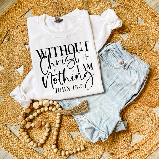 Without Christ I am nothing DTF Transfer FT54