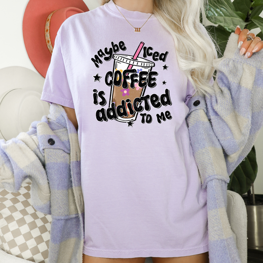 Maybe iced coffee is addicted to me DTF Transfer