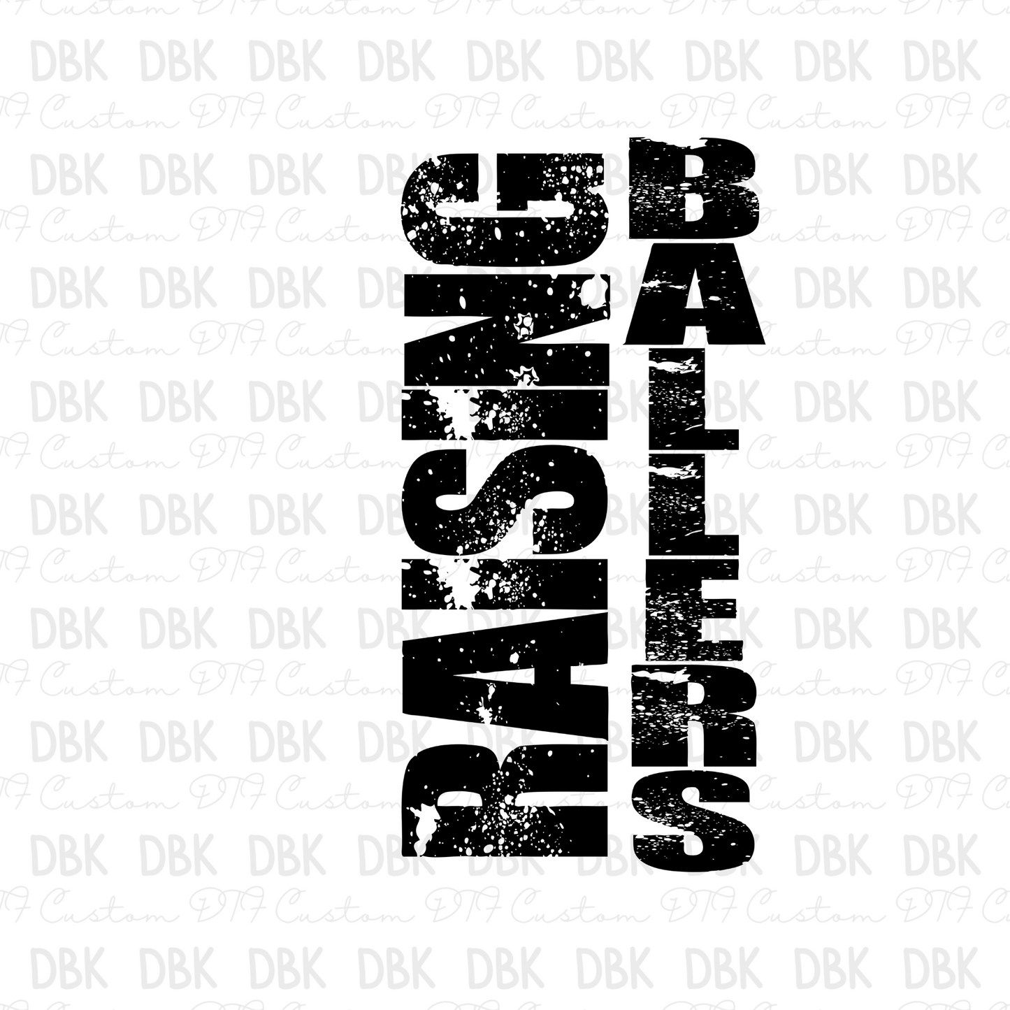 Raising Ballers DTF Transfer C259