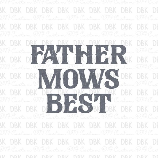 Father Mows Best DTF Transfer