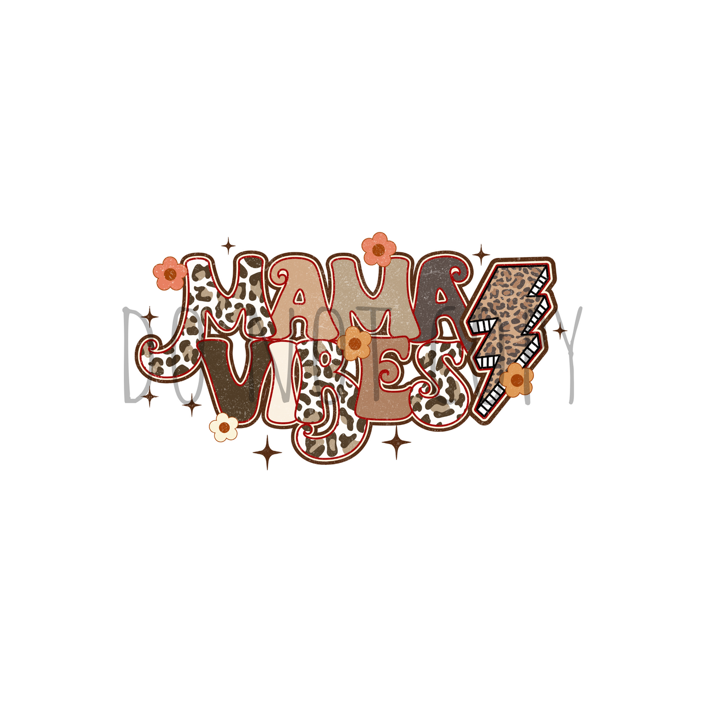 Mama vibes DTF transfer N153