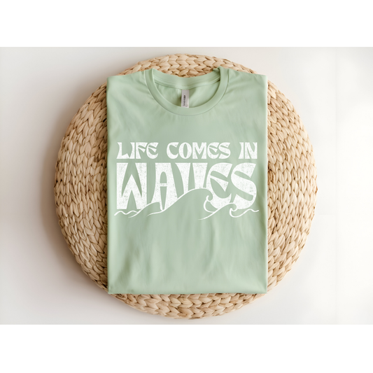Life comes in waves DTF Transfer WHITE