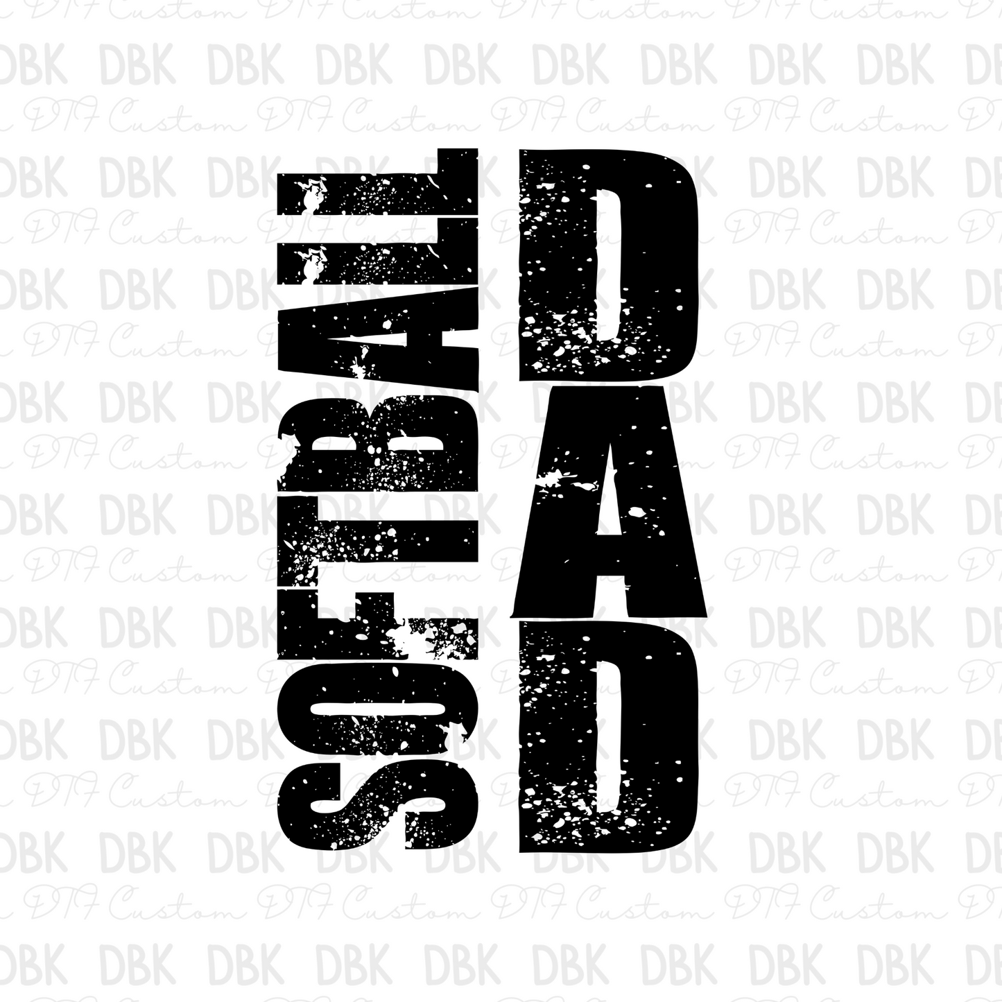 Softball Dad DTF Transfer C261