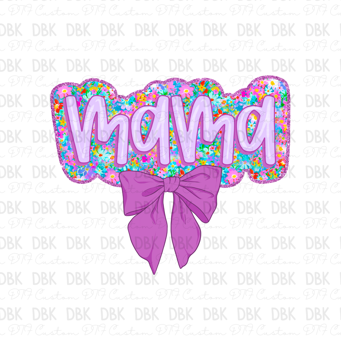 Mama DTF Transfer N275