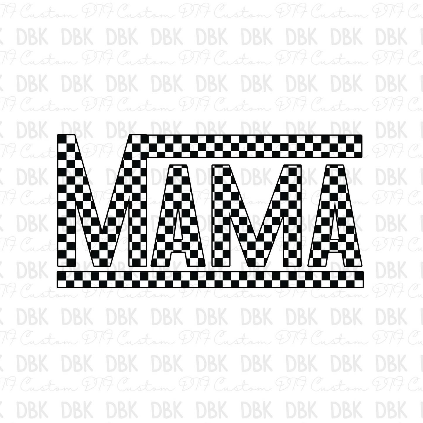 Mama checkered BLACK DTF transfer N187
