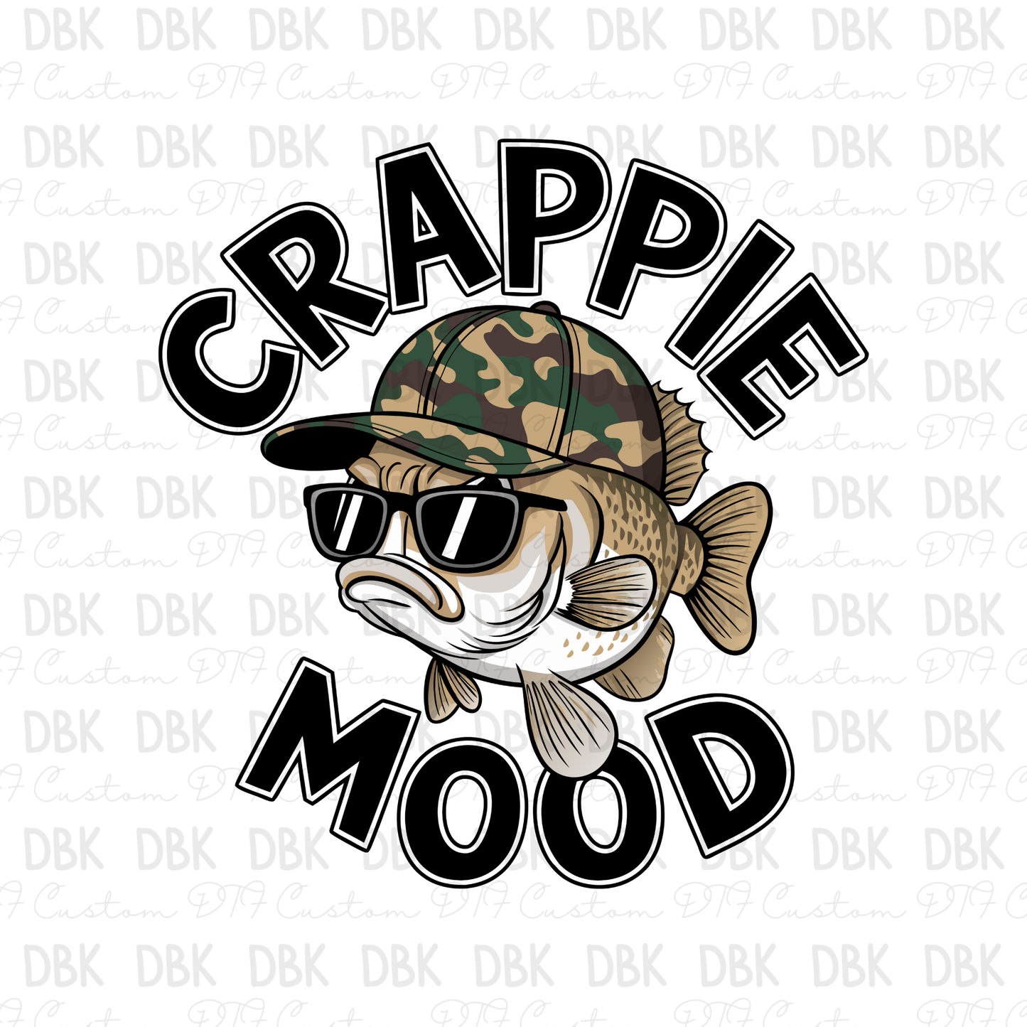 Crappie Mood DTF Transfer I242