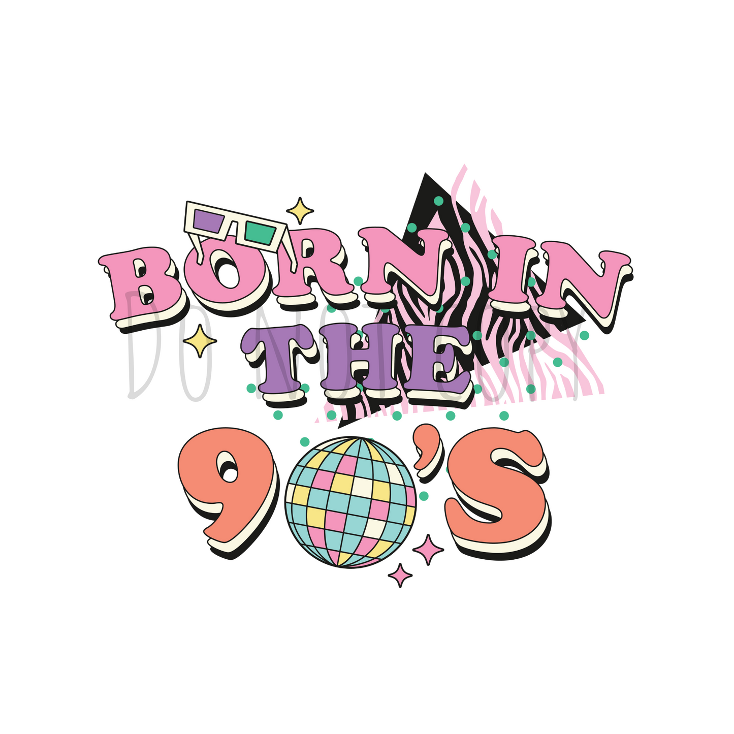 Born in the 90's DTF transfer