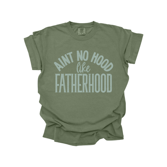 Aint no hood like Fatherhood DTF Transfer