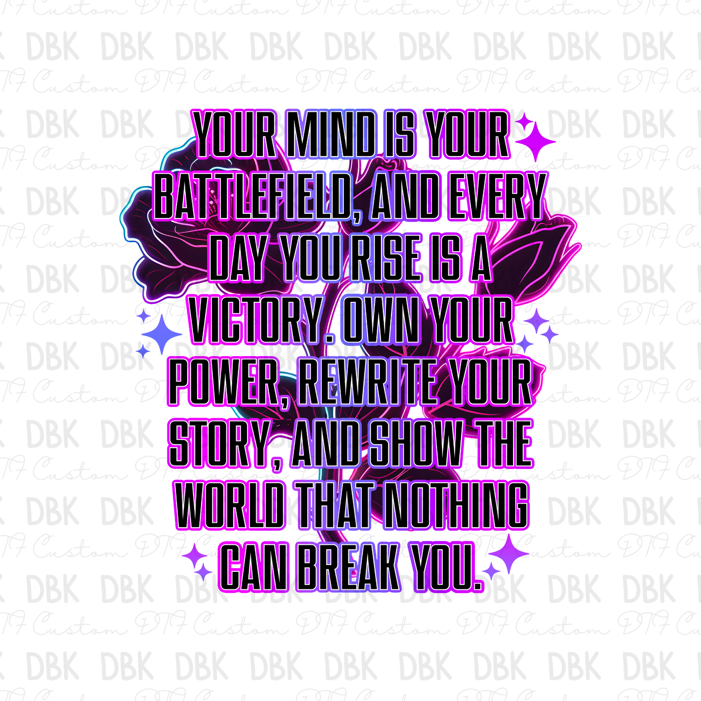 Your mind is your battlefield DTF Transfer