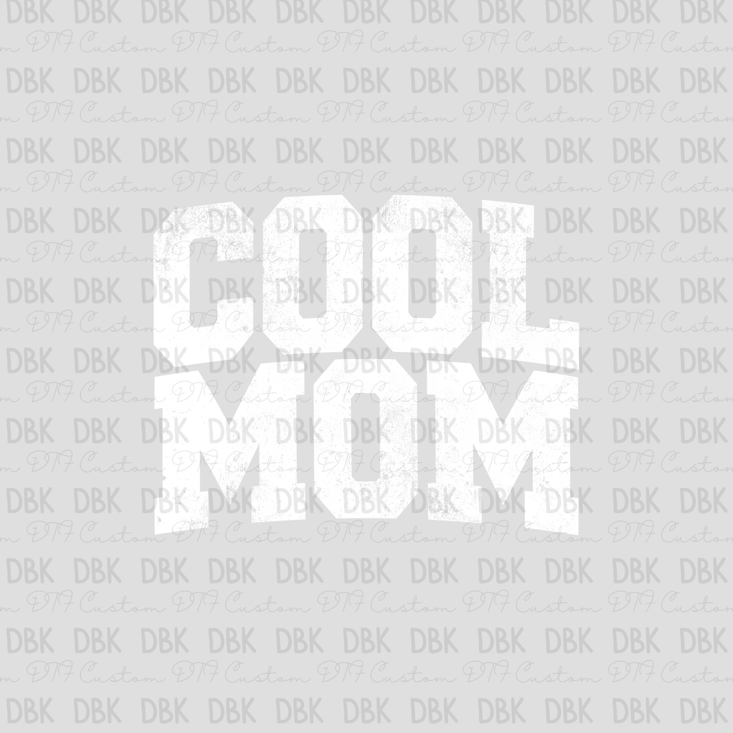 Cool Mom DTF Transfer WHITE