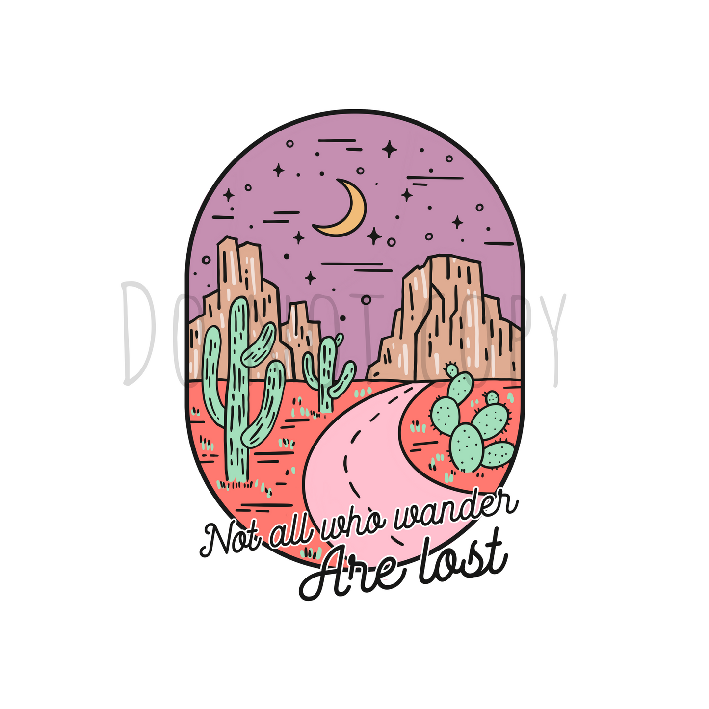 Not all who wonder are lost DTF transfer