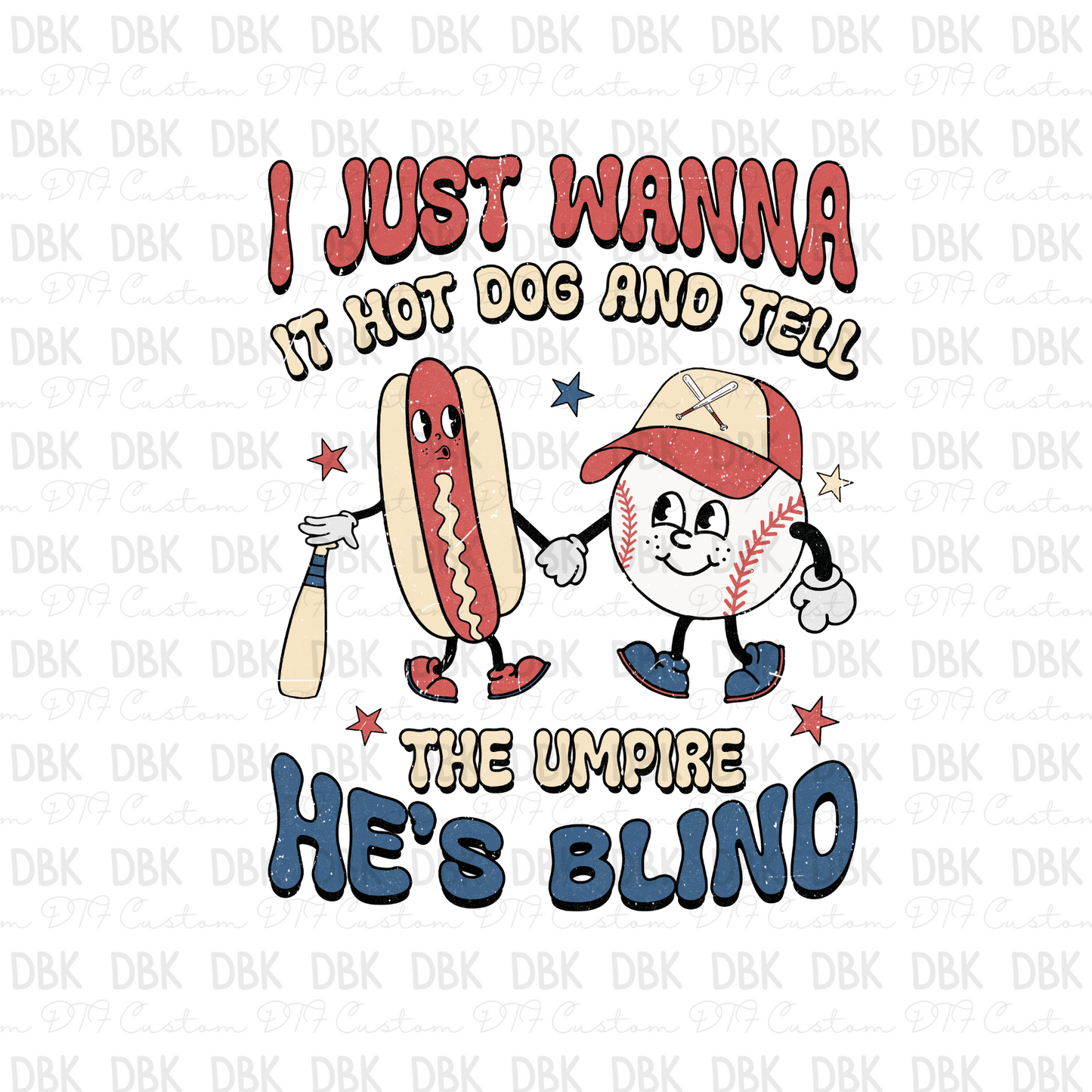 Just wanna hotdog DTF transfer C59