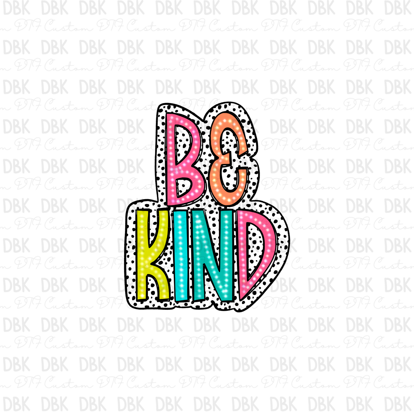 Dalmation Be kind DTF Transfer