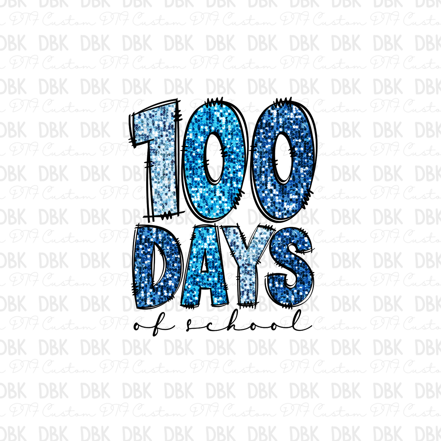 100 days of School DTF Transfer A193
