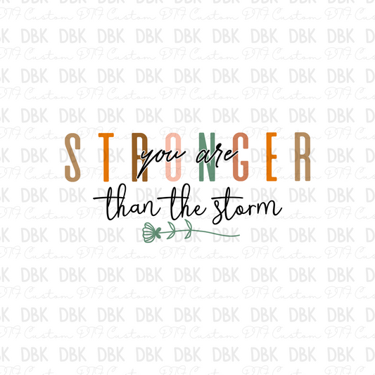 Stronger than the storm DTF transfer