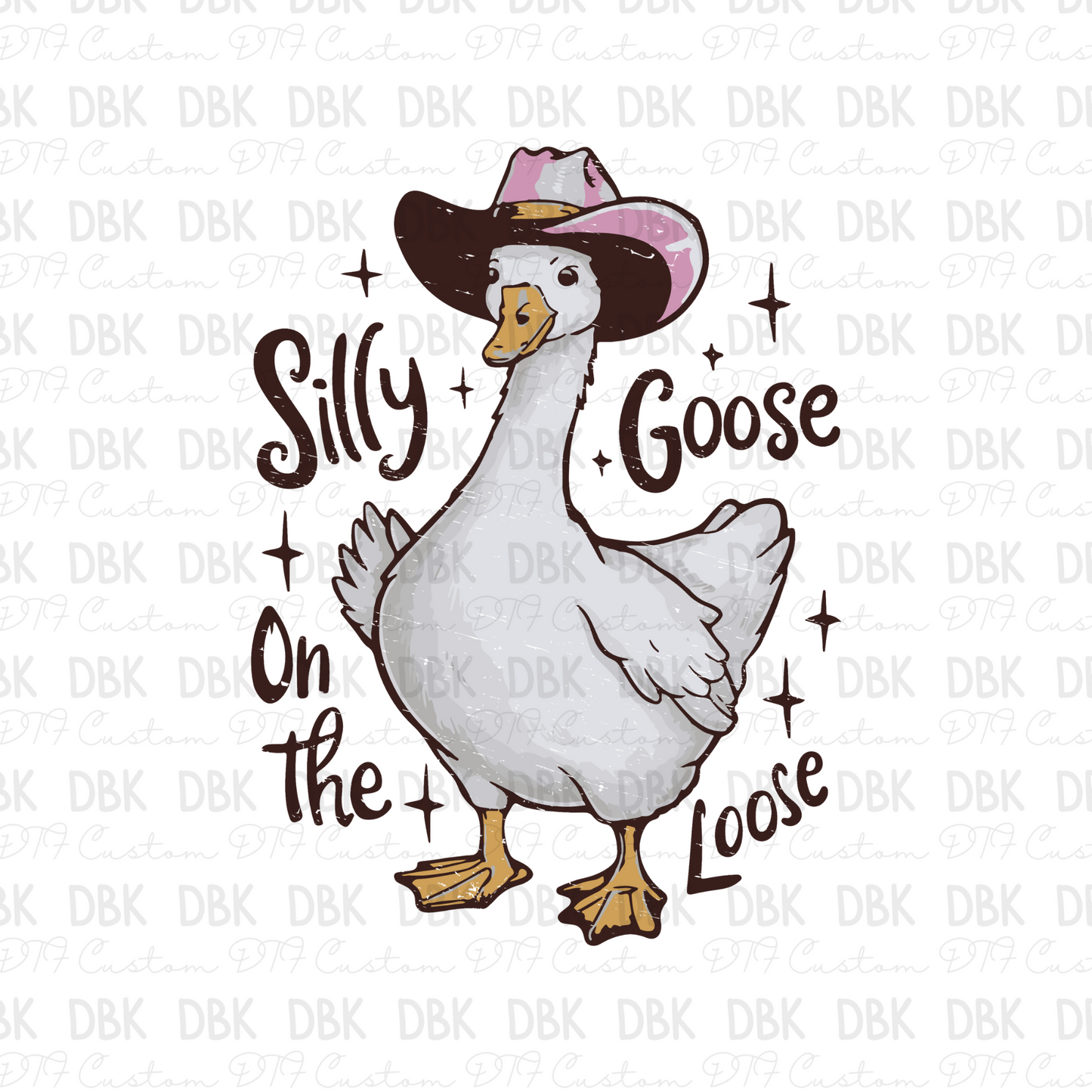 Silly goose on the loose DTF transfer I214