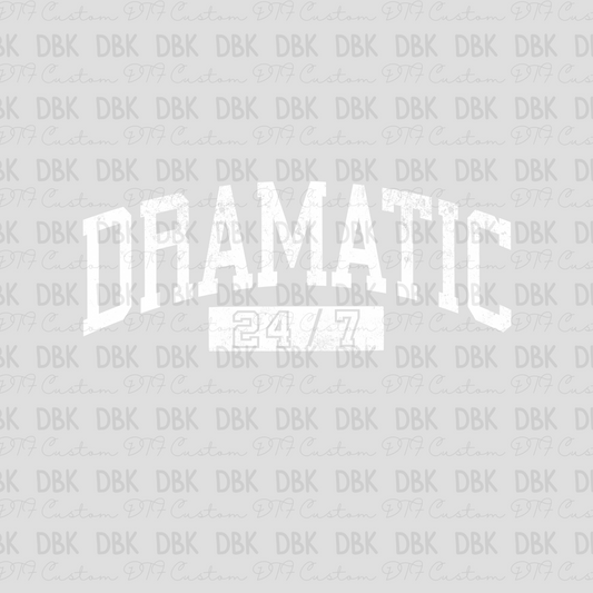 Dramatic 24/7 WHITE DTF transfer I202