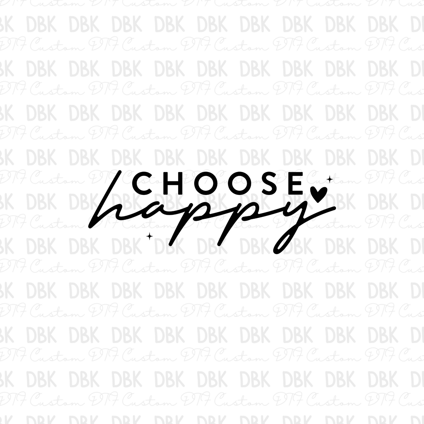 Choose Happy DTF Transfer
