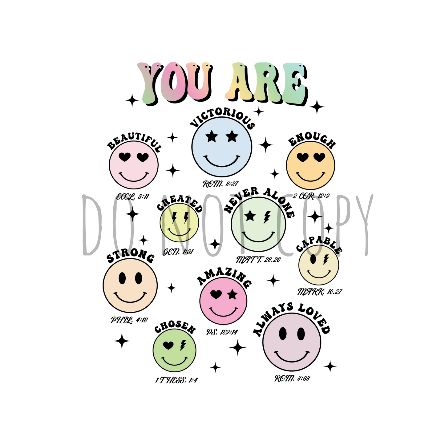 You are smiley faces DTF transfer FT26