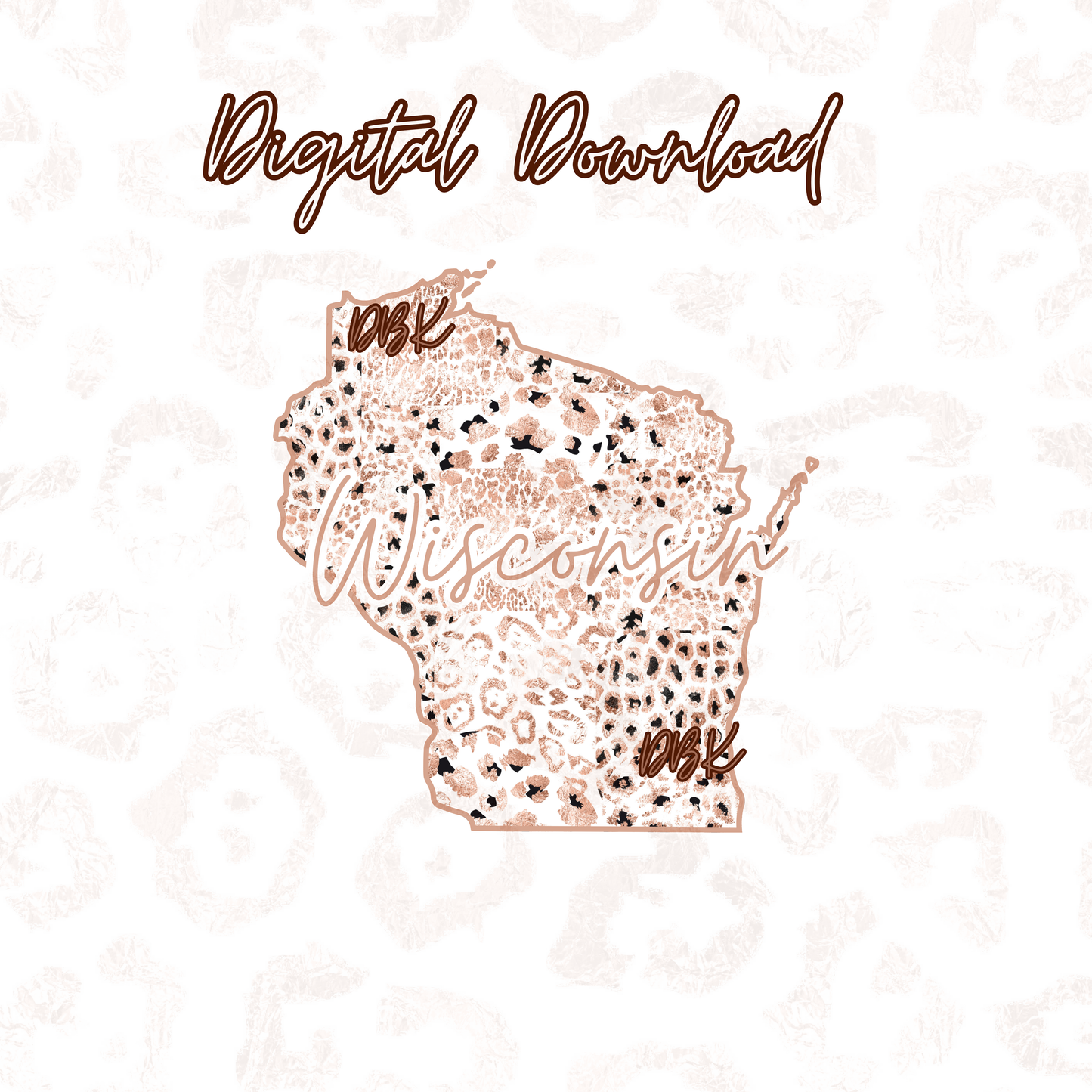 Wisconsin Rose Gold Leopard Digital Download