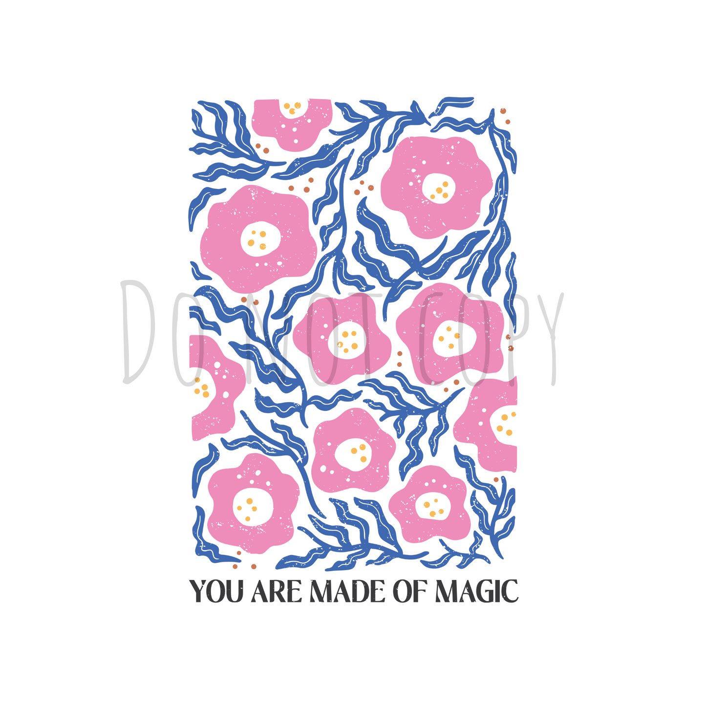 You are made of magic DTF transfer