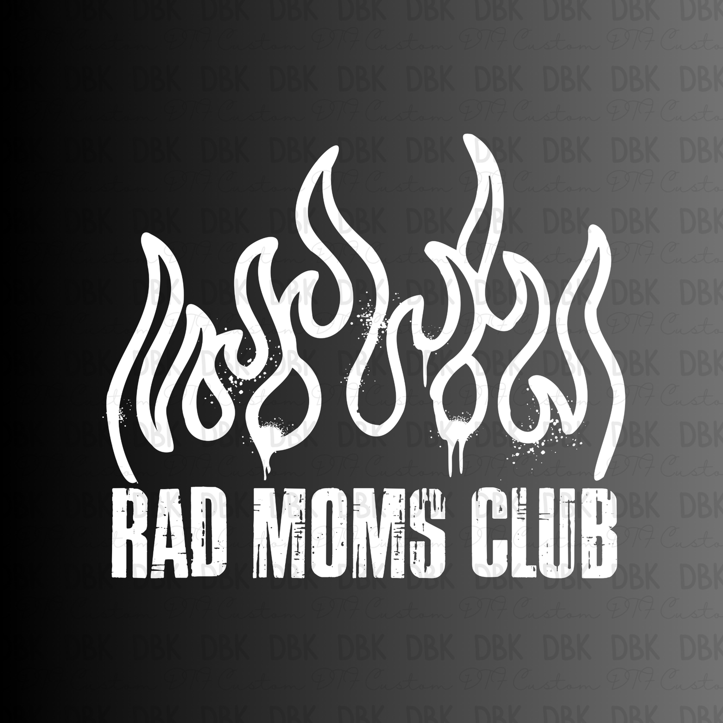 Rad Moms Club WHITE DTF Transfer N4