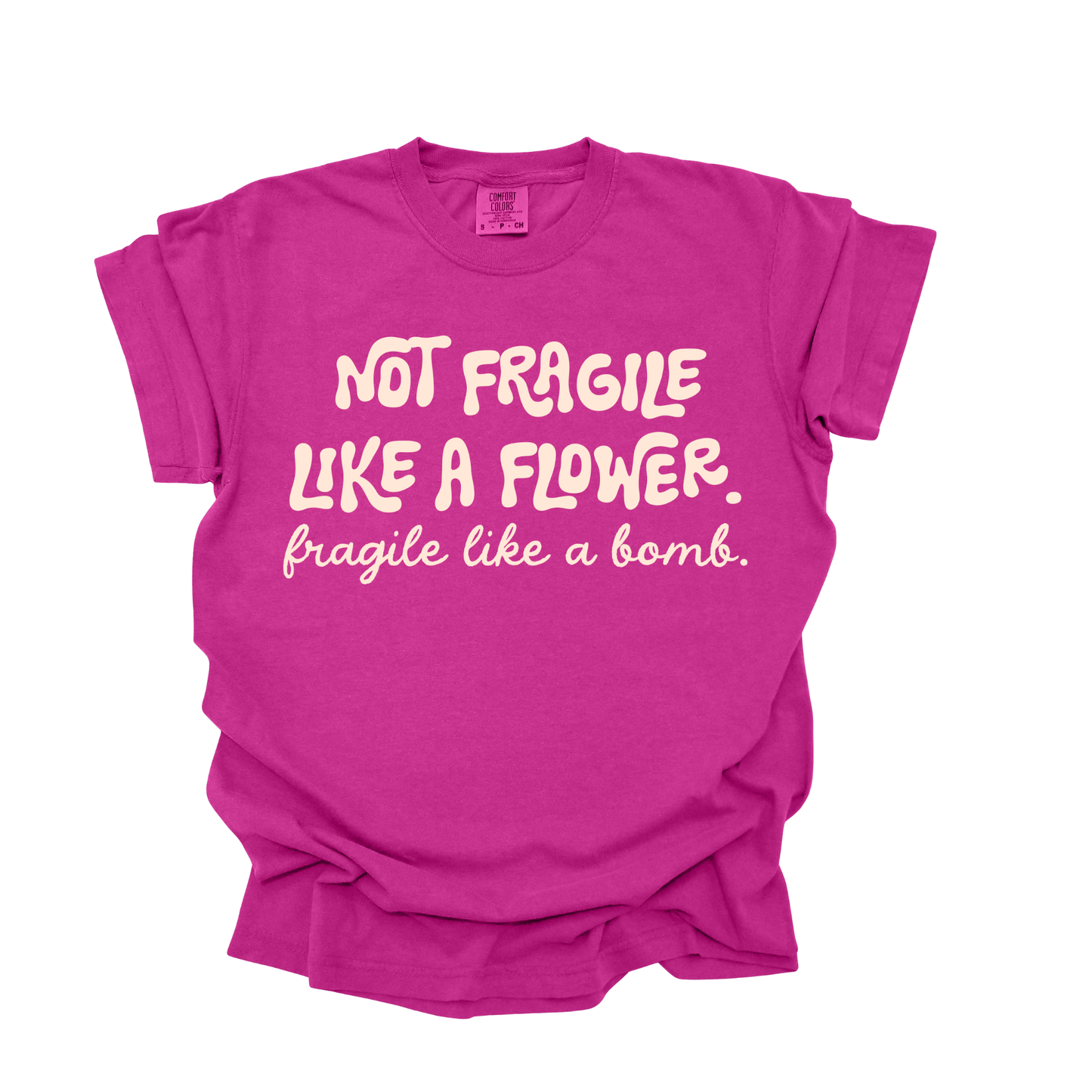 Not fragile like a flower DTF Transfer