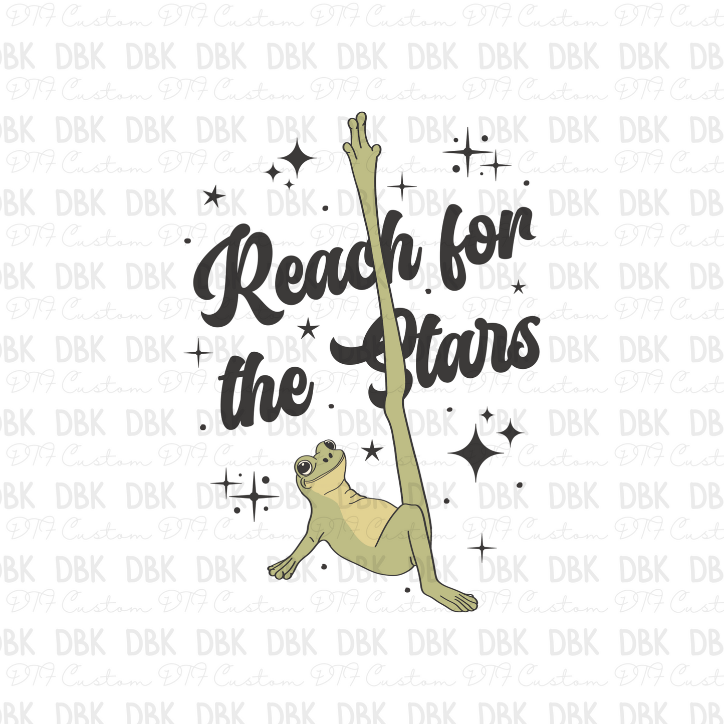 Reach for the Stars DTF Transfer I280