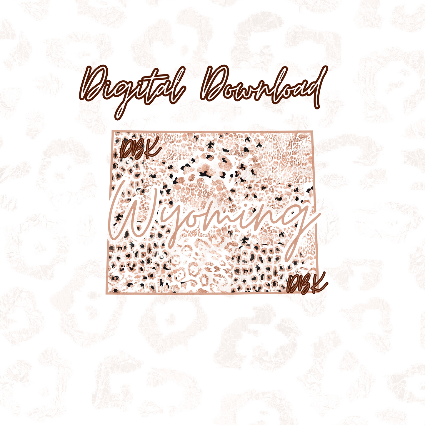 Wyoming Rose Gold Leopard Digital Download