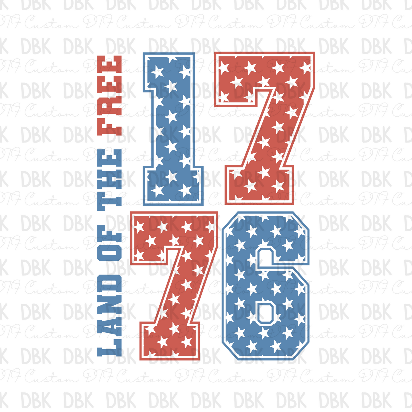 1776 Land of the Free DTF Transfer R87
