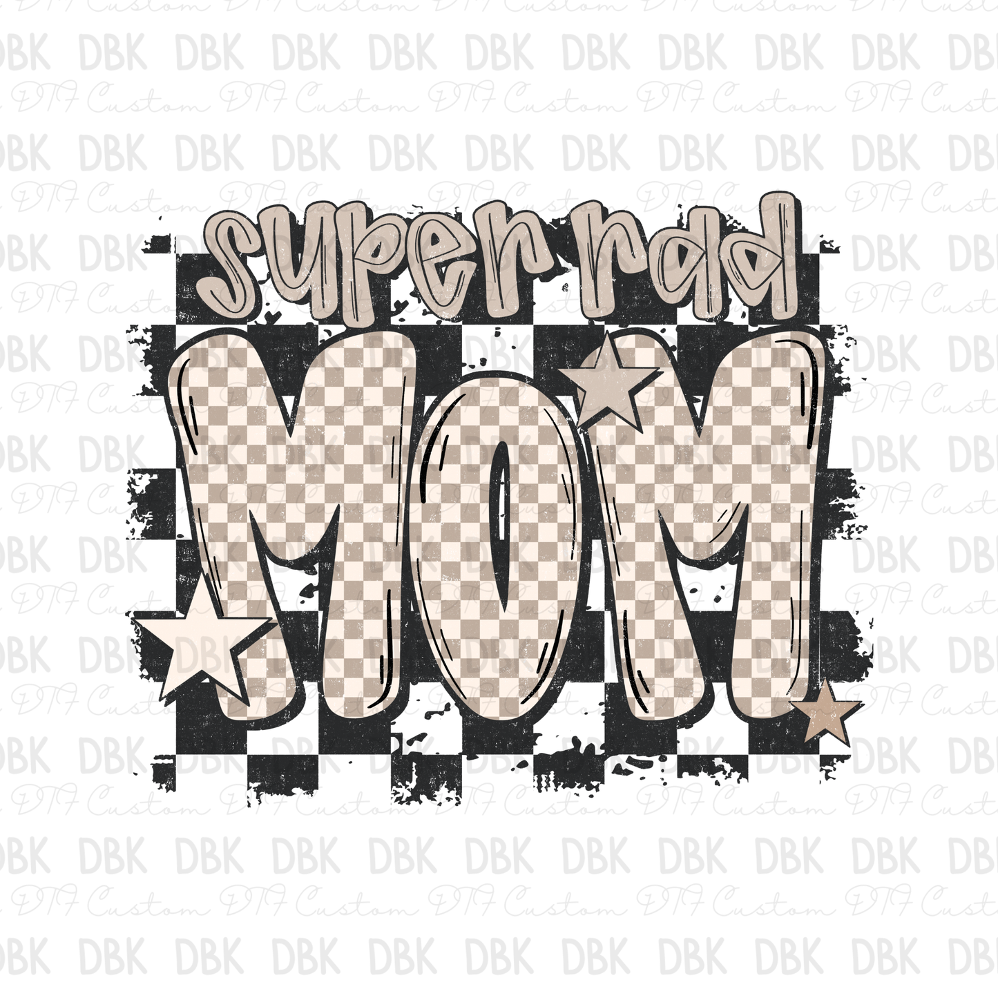 Super Rad Mom DTF Transfer