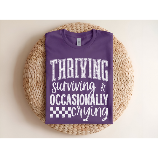 Thriving surviving & occasionally crying DTF Transfer WHITE