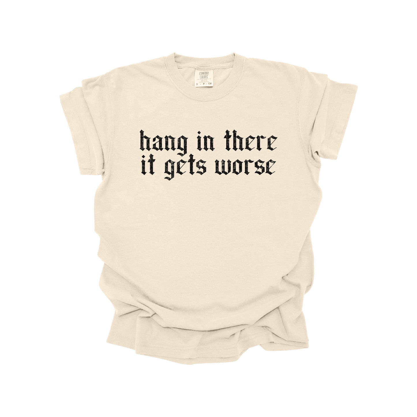 Hang in there it gets worse DTF Transfer