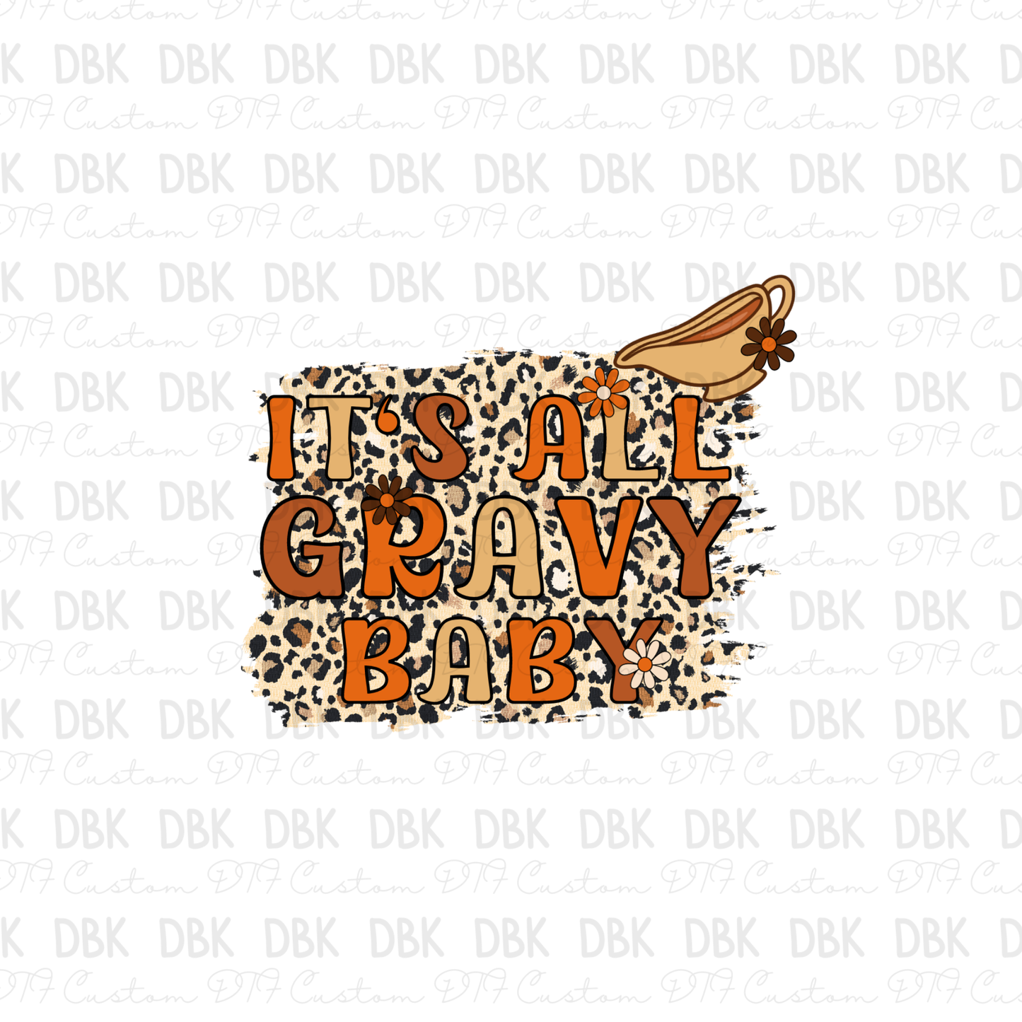 It's all gravy baby DTF transfer T30