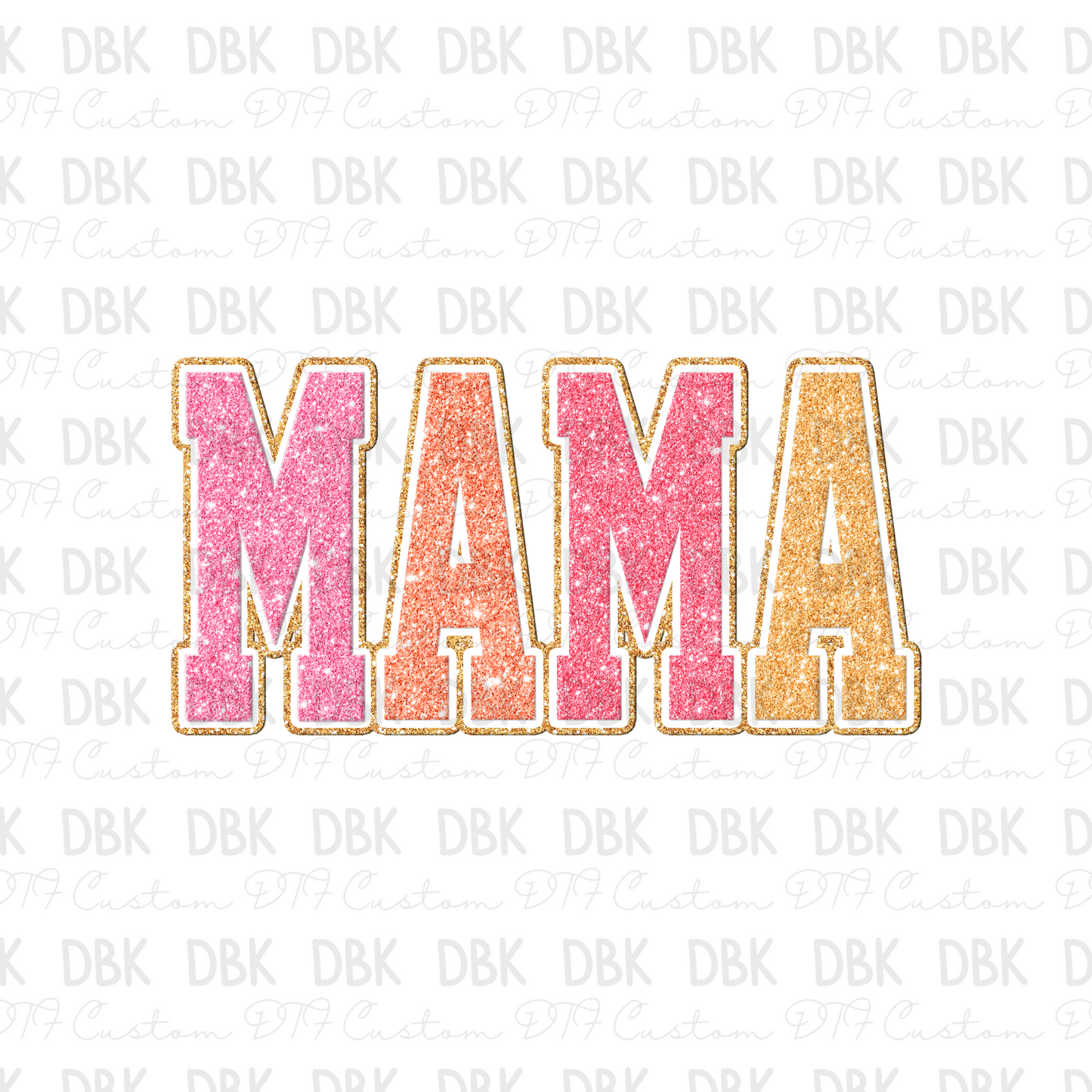 Mama faux DTF Transfer N71