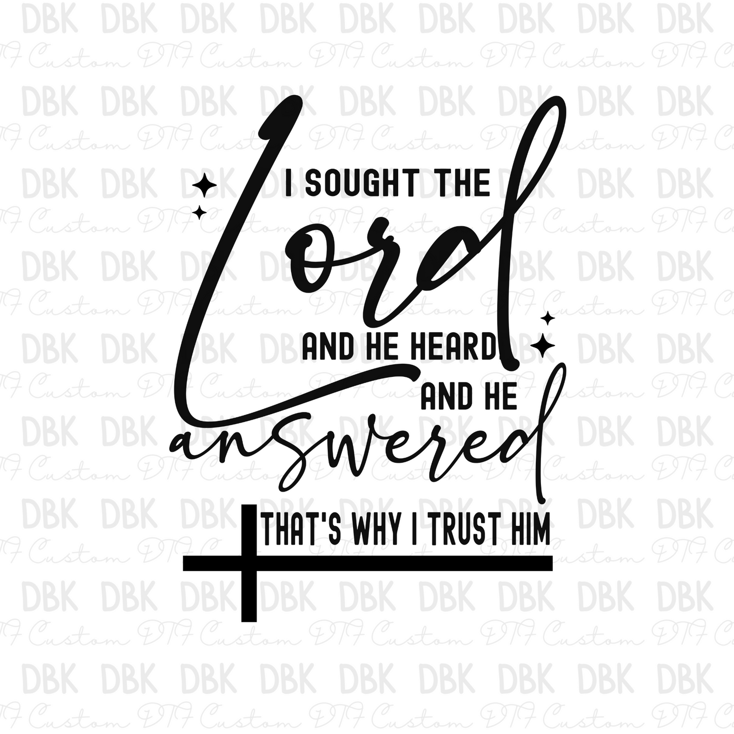 I sought the lord DTF transfer FT127