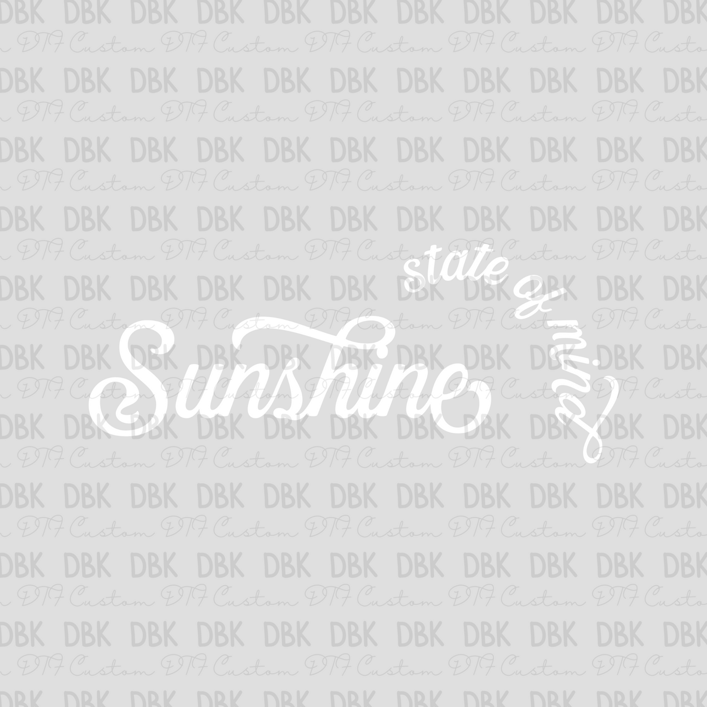 sunshine state of mind white DTF Transfer S106