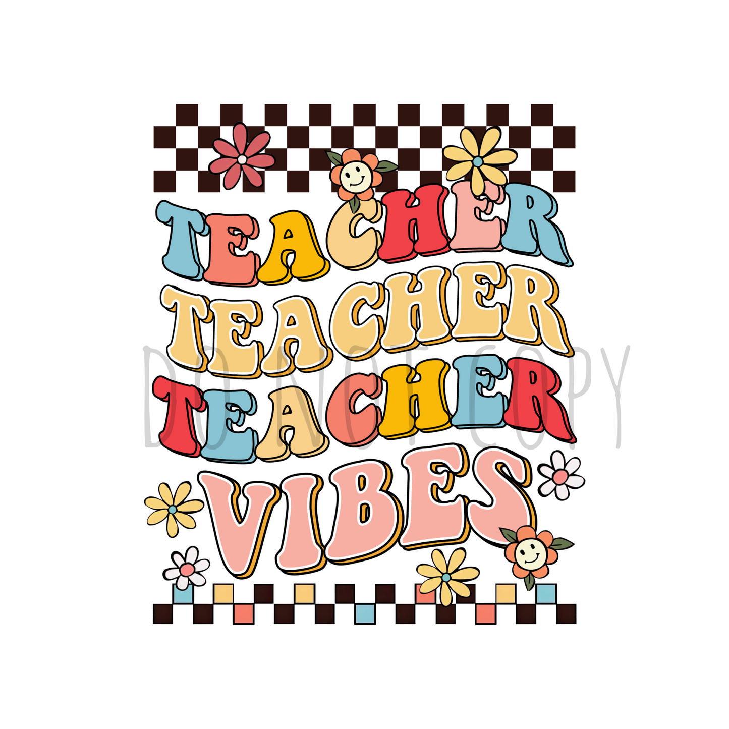 Teacher Vibes DTF transfer A118