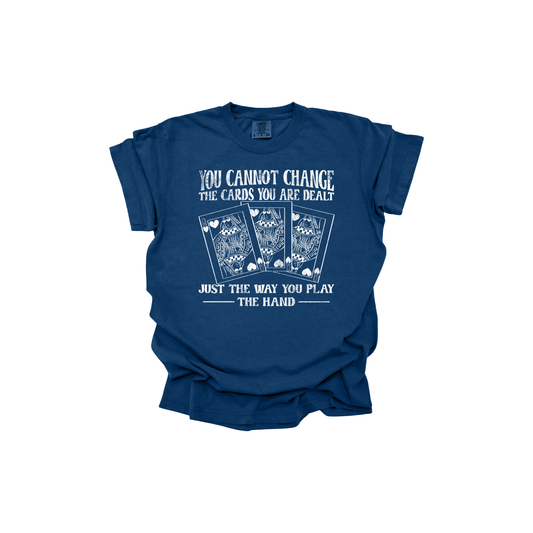 You cannot change the cards you are dealt DTF transfer WHITE I299