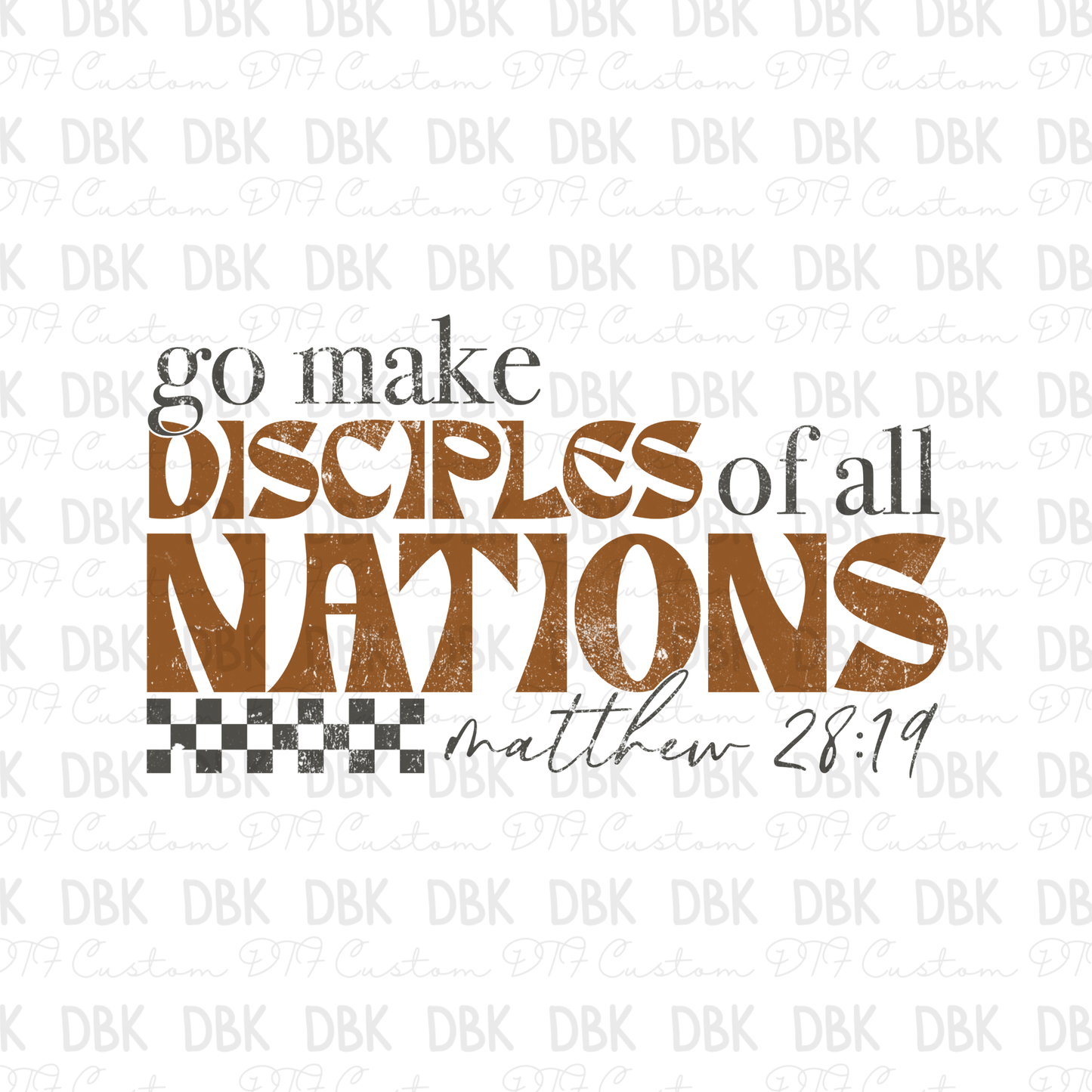 Go make disciples of all nations DTF transfer FT135