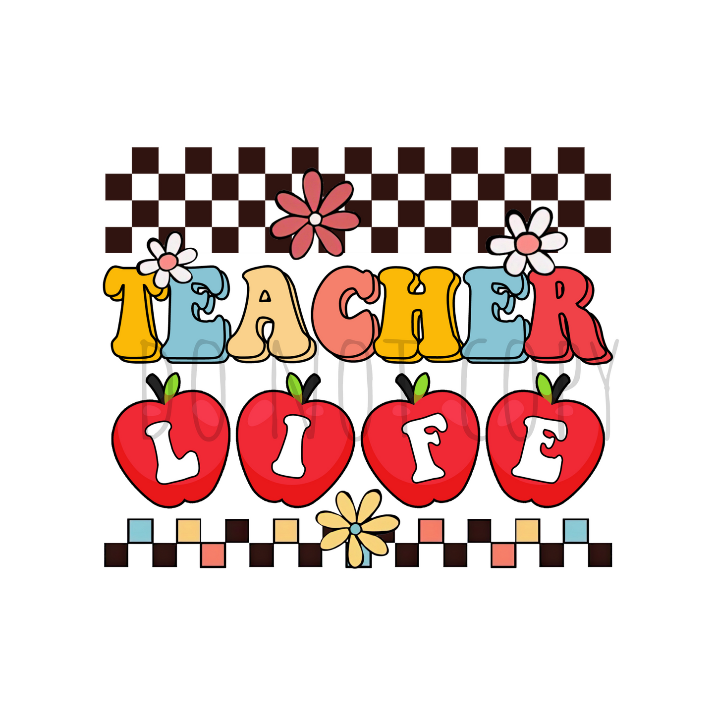 Teacher Life DTF transfer A117