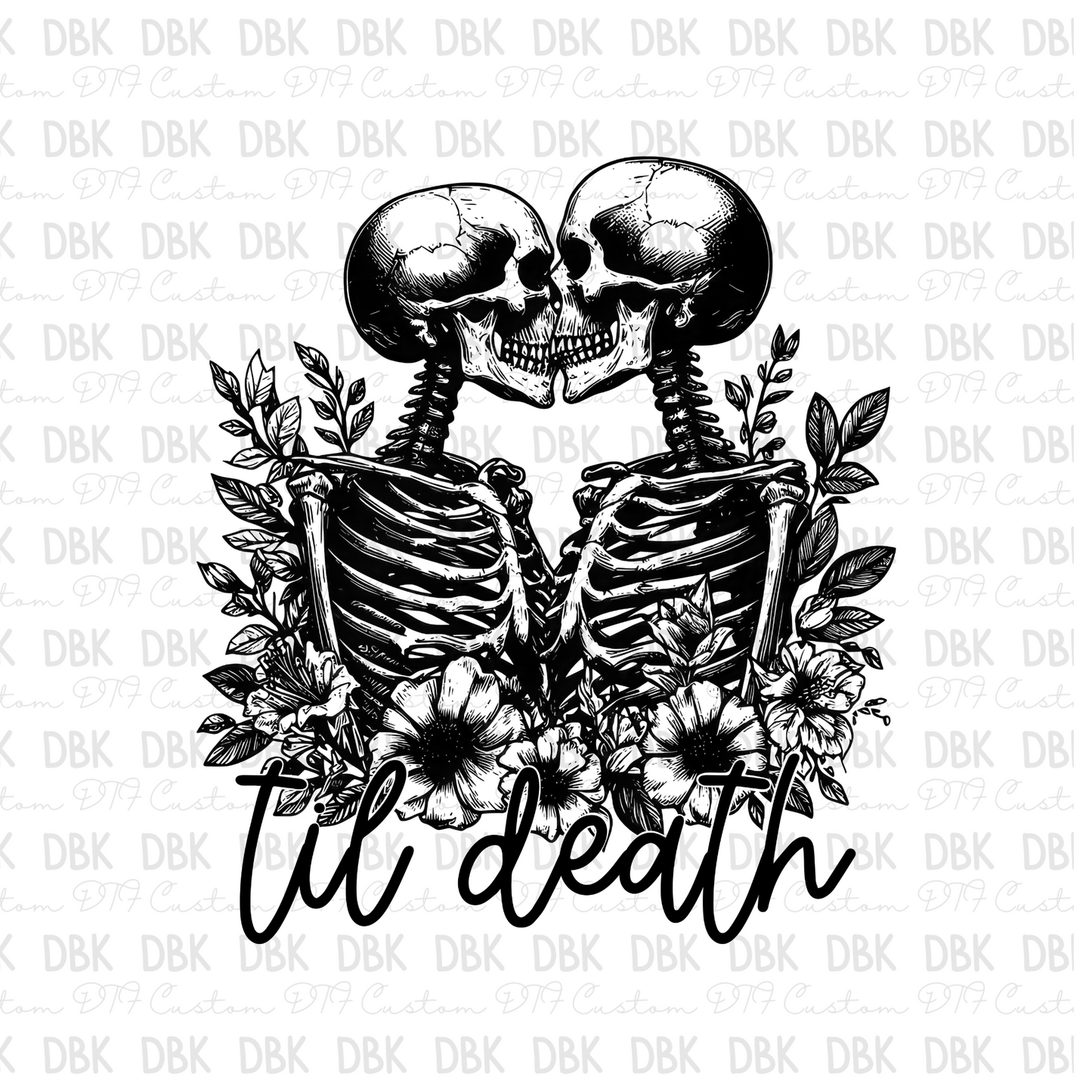 Til Death DTF transfer