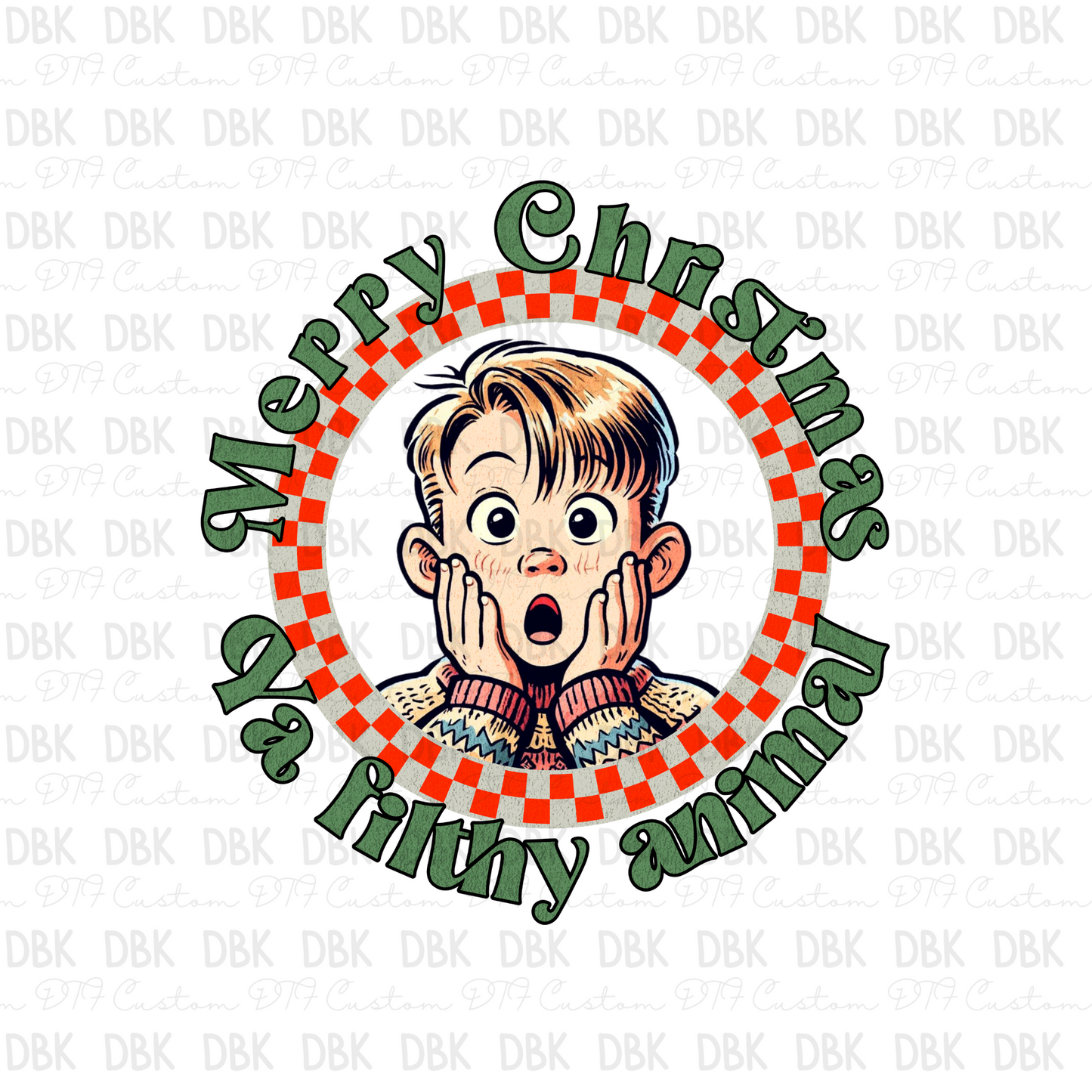 Merry Christmas Ya filthy animal DTF transfer