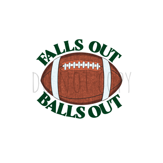 Falls out Balls out DTF transfer C66