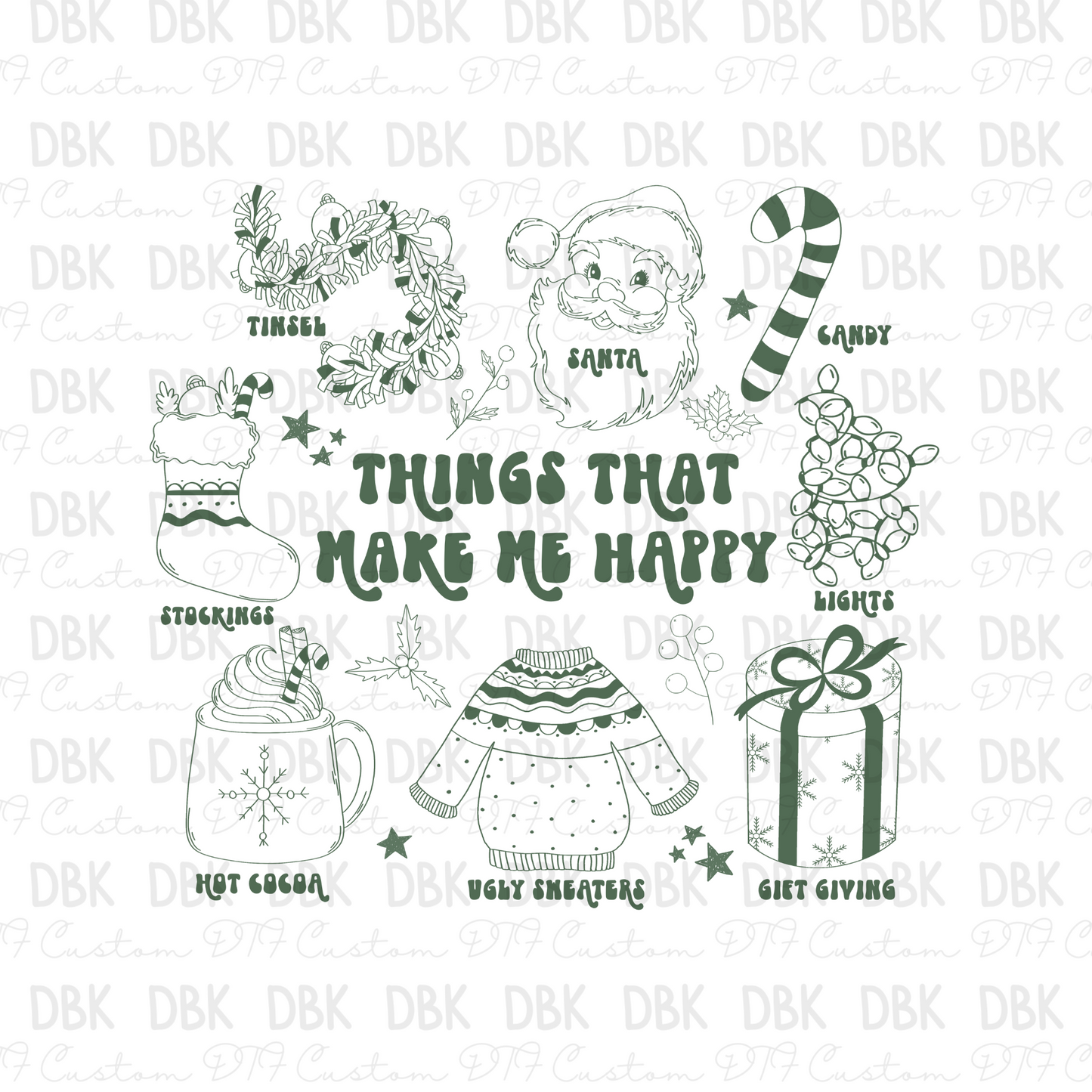 Things that make me happy GREEN DTF transfer E84
