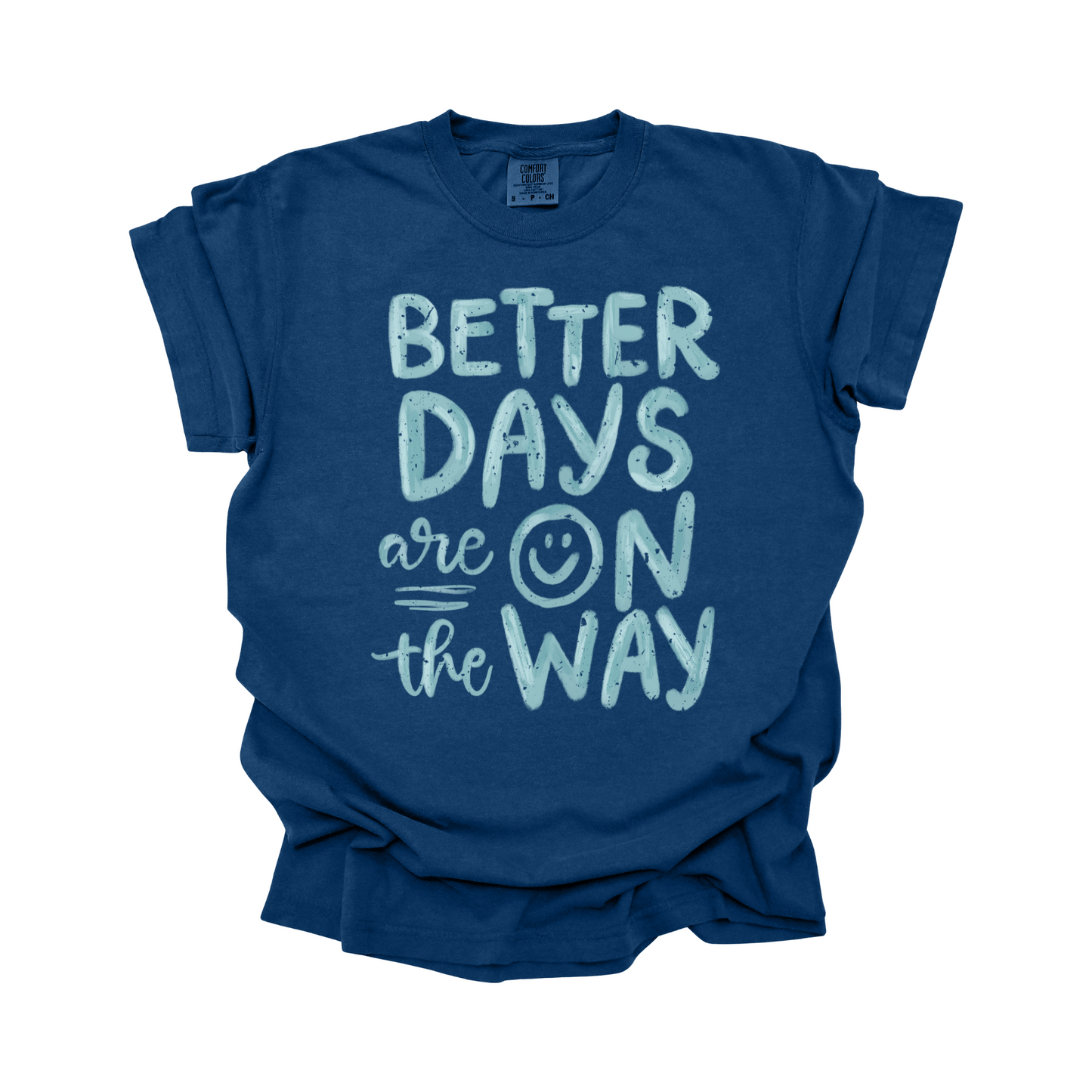 Better days are on the way DTF Transfer BLUE