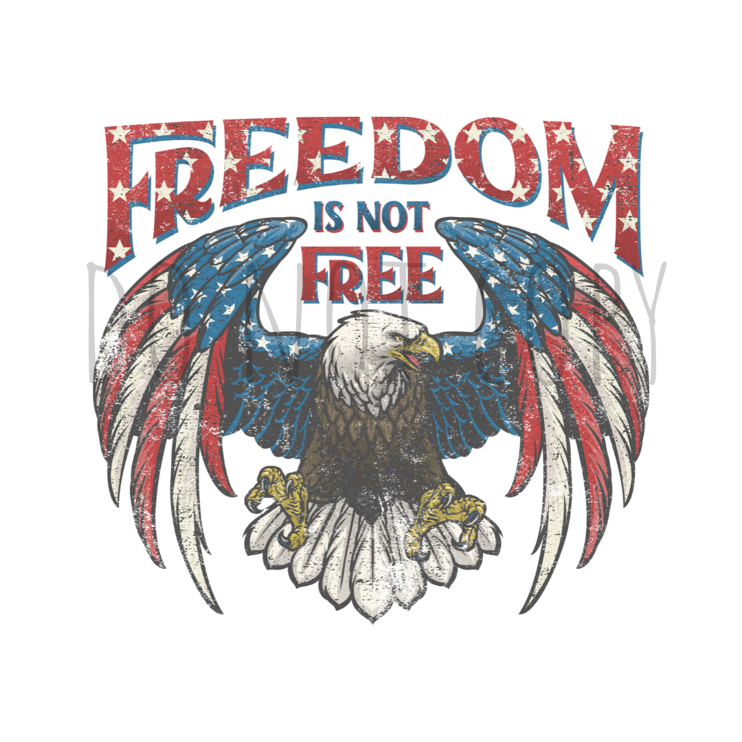 Freedom is not Free DTF transfer R7