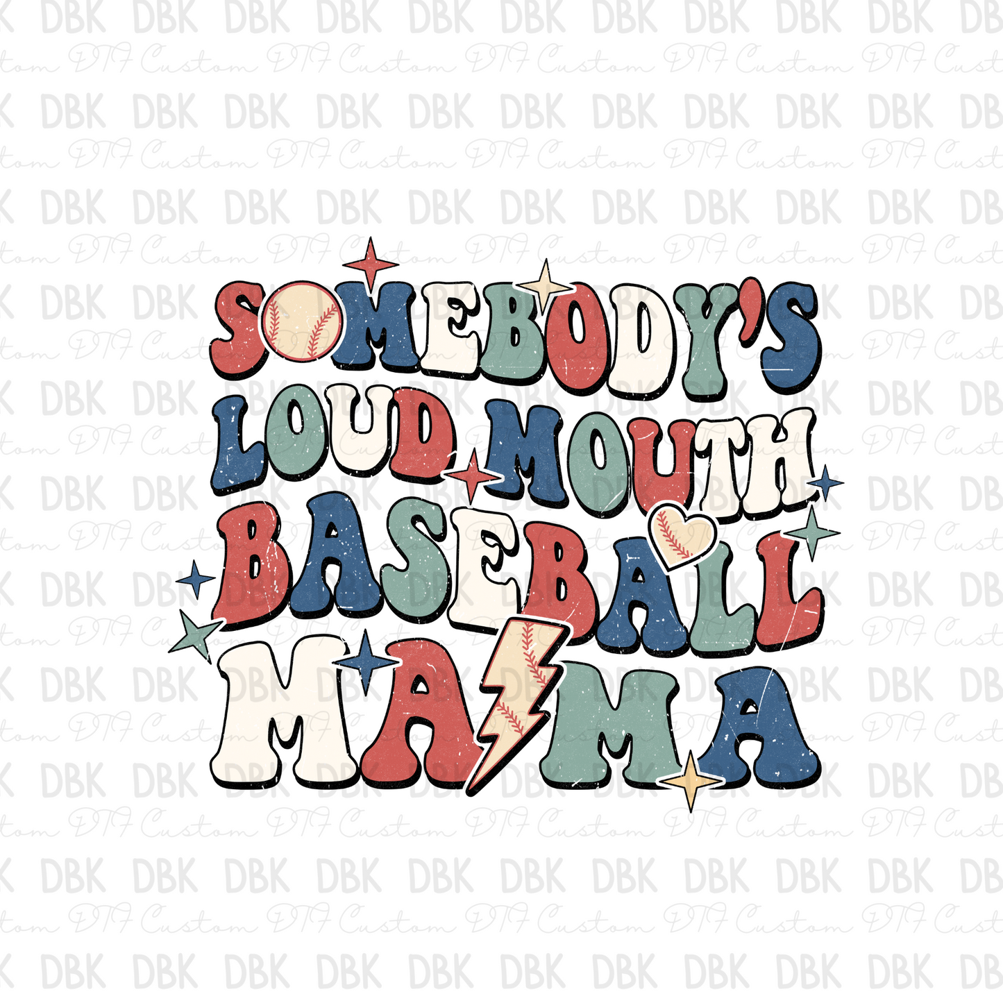 Loud mouth baseball mama DTF transfer C12