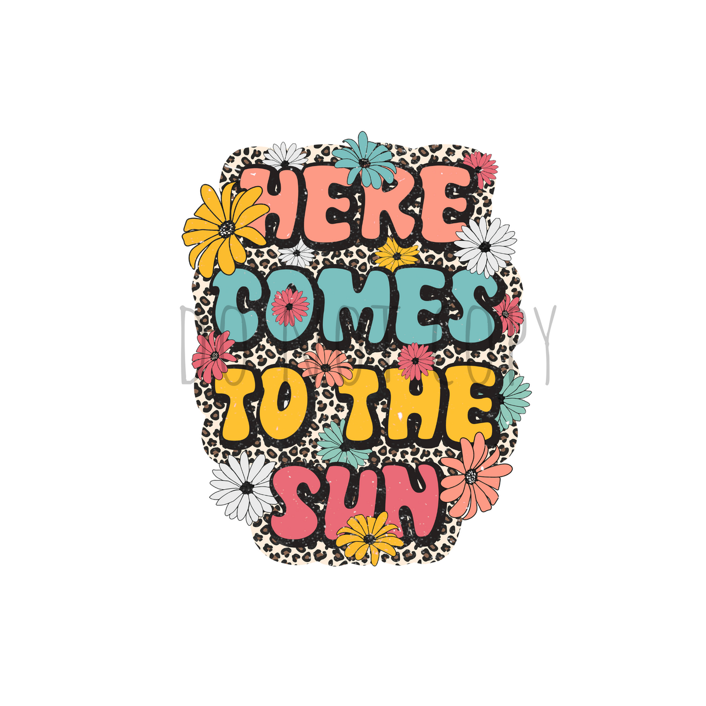 Here comes the sun DTF Transfer S67