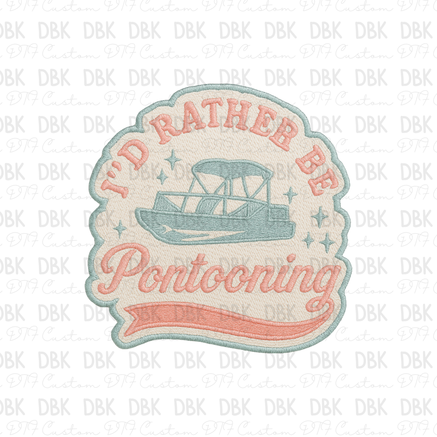 I'd rather be Pontooning DTF transfer B342